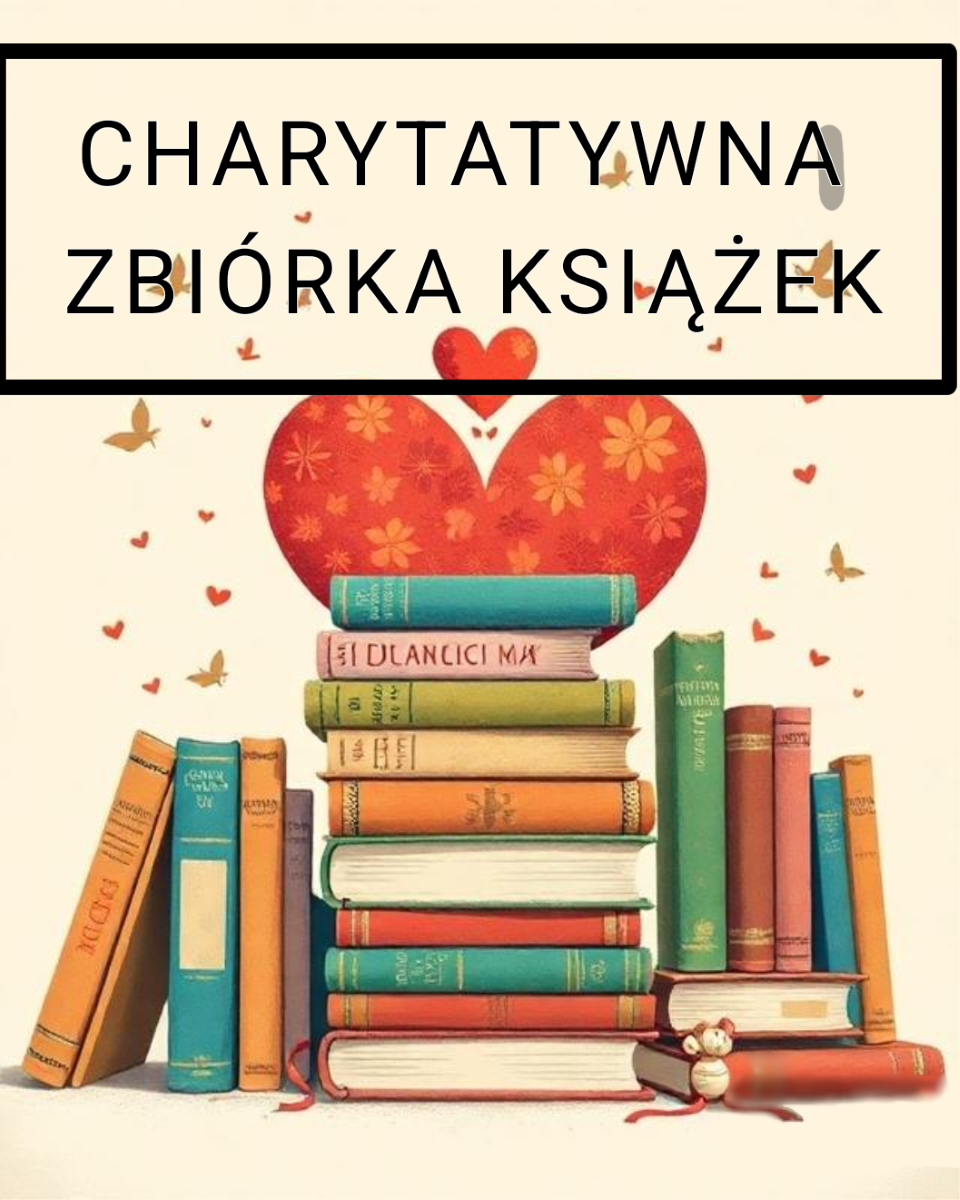 CHARYTATYWNA ZBIÓRKA KSIĄŻEK! 